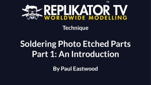 Read more about the article Soldering Photo Etch Parts for Scale Modelling