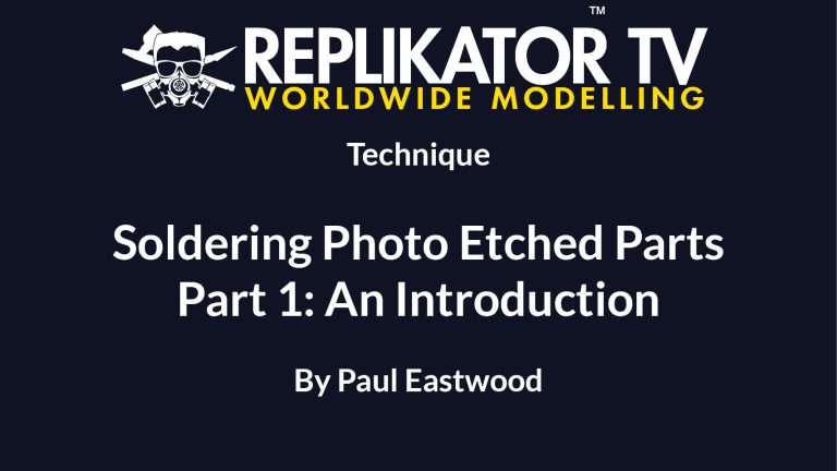 Read more about the article Soldering Photo Etch Parts for Scale Modelling